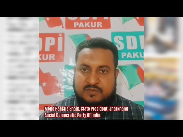 Mohd Hanjala Shaik, SDPI Jharkhand State President reacts on gangrape of 3 girls in Khunti