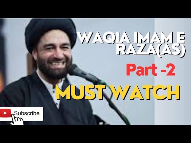 Waqia Imam  Raza part -2|| By Maulana Sayed Ali Raza Rizvi|| #majlis #india #viral#trend#viralvideos