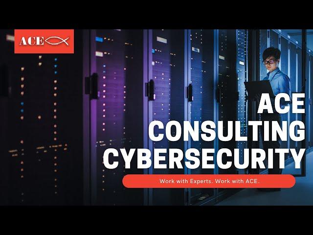 ACE Consulting Cybersecurity