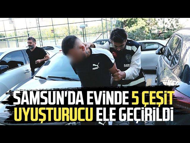 Samsun İlkadım'da evinde 5 çeşit uyuşturucu ele geçirildi