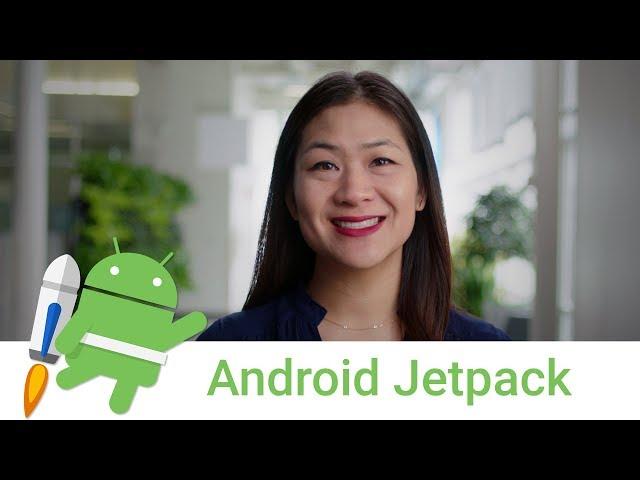 Introducing Android Jetpack