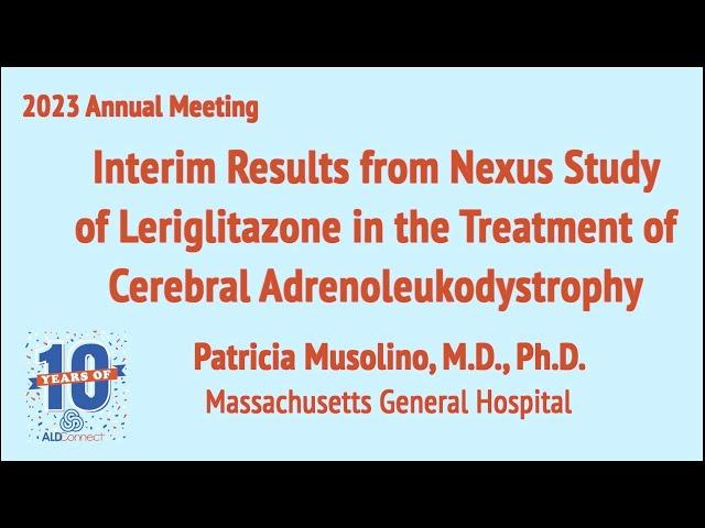 Interim Results from Nexus Study of Leriglitazone in the Treatment of Cerebral ALD