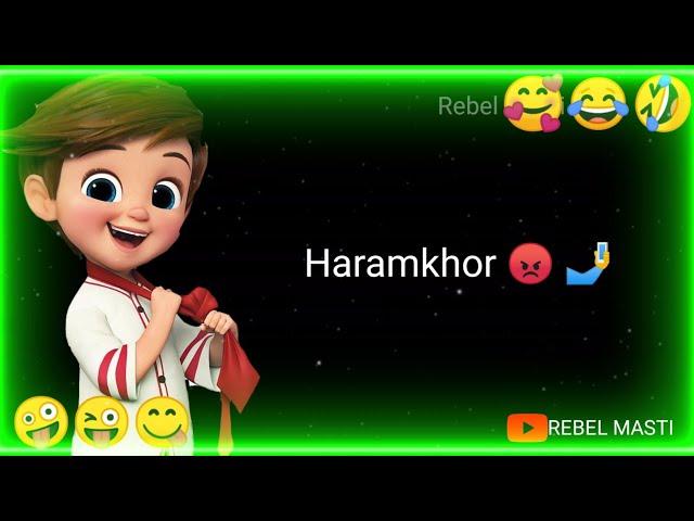 Haramkhor  || tren kaha gai || comedy status || Rebel Masti ||