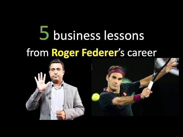 5 Business Lessons from Roger Federer's successful career