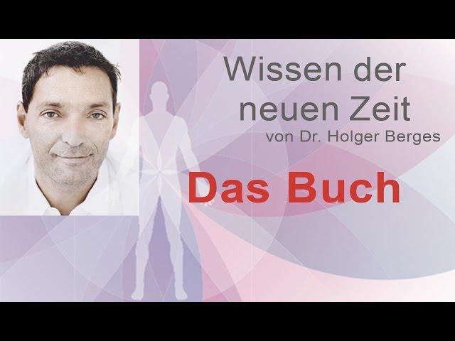 Das Buch: wissen-der-neuen-zeit.de von Dr. Holger Berges