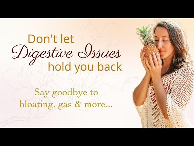 Digestive Vibrance Secrets: Food Combining, Gut Love & Intuitive Living