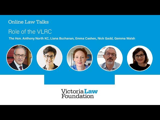 Role of the Victorian Law Reform Commission (VLRC)