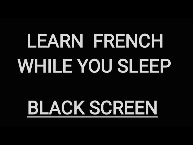 Learn to speak French while sleeping "Black Screen"