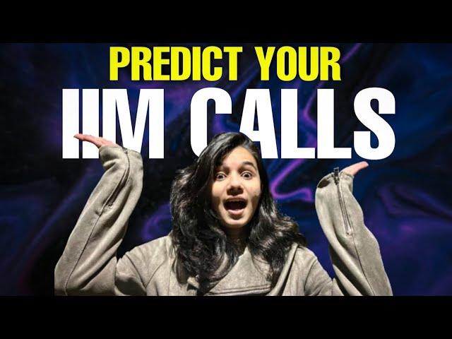 Predict YOUR IIM CALLS | Percentile v/s Expected IIM Calls | Cat 2022