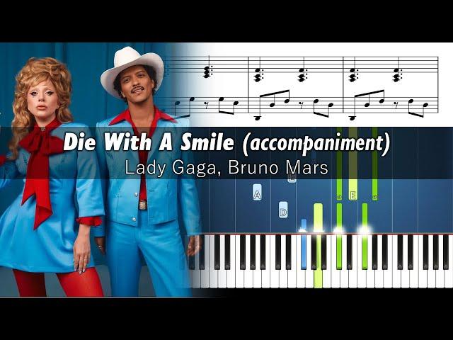 Lady Gaga & Bruno Mars - Die With A Smile - Piano Accompaniment Tutorial with Sheet Music