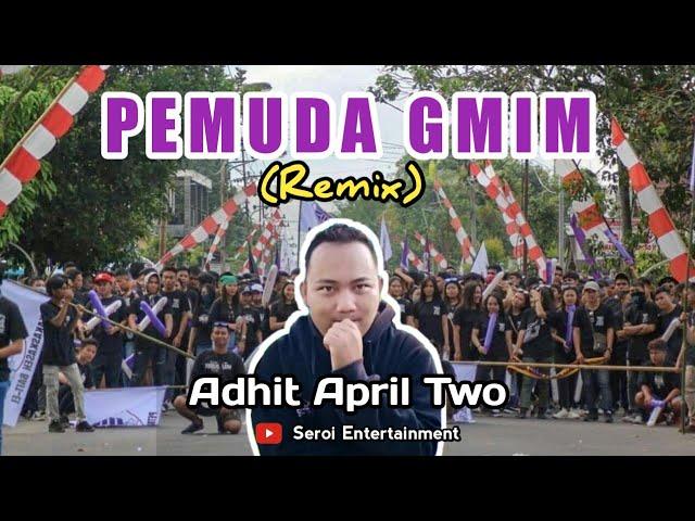 Adhit AprilTwo Feat Nando Langitan - Pemuda GMIM (Remix) [Official Music Video]