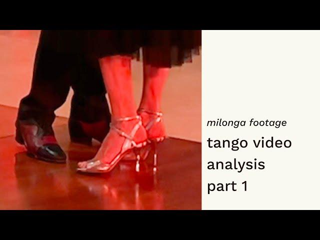 Tango Video Analysis: Part 1