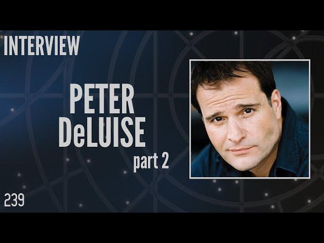 239: Peter DeLuise Part 2, Writer, Producer and Director, Stargate (Interview)