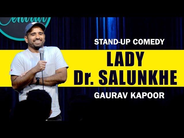 LADY Dr. SALUNKHE | Stand Up Comedy | Crowd Work | Gaurav Kapoor