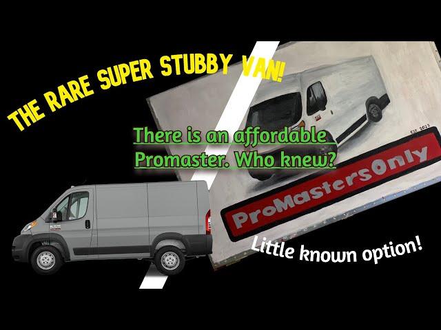 Somewhat rare Promaster option for those on a budget. Ram Promaster 118" wheelbase STUBBY VAN!