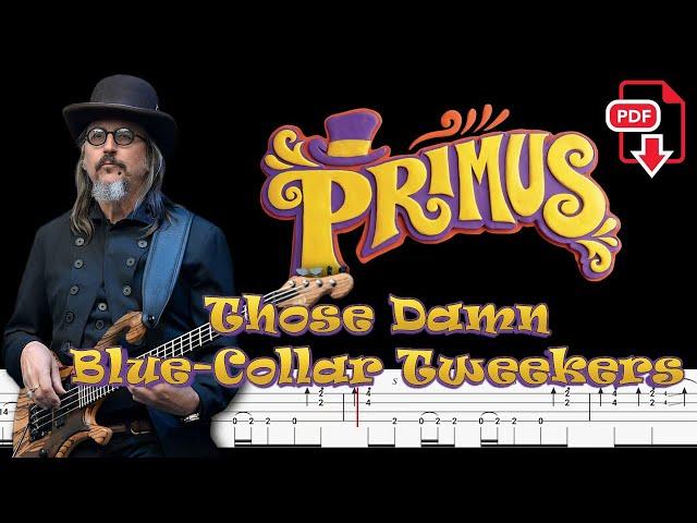 Primus - Those Damned Blue-Collar Tweekers (Bass Tabs | Notation)@ChamisBass#chamisbass #primus