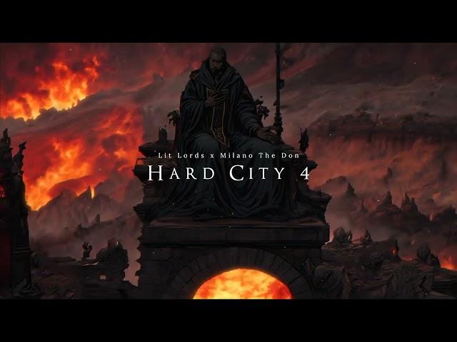 Lit Lords x Milano The Don - Hard City 4