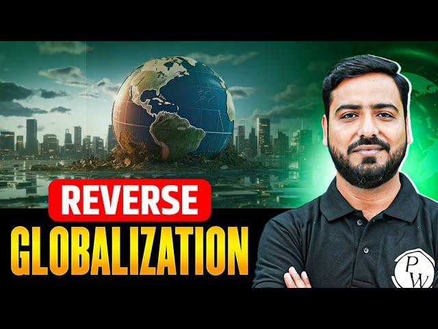 Reverse Globalization Explained | What is Reverse Globalization? | by Ashish Sir