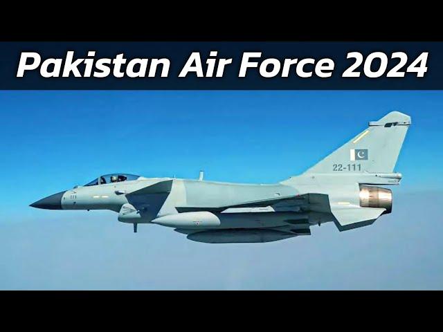 Pakistan Air Force 2024 | PAF Aircraft Fleet