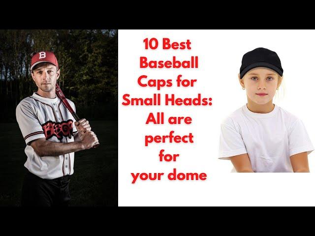 10 Best Baseball Caps for Small Heads: All are perfect for your dome