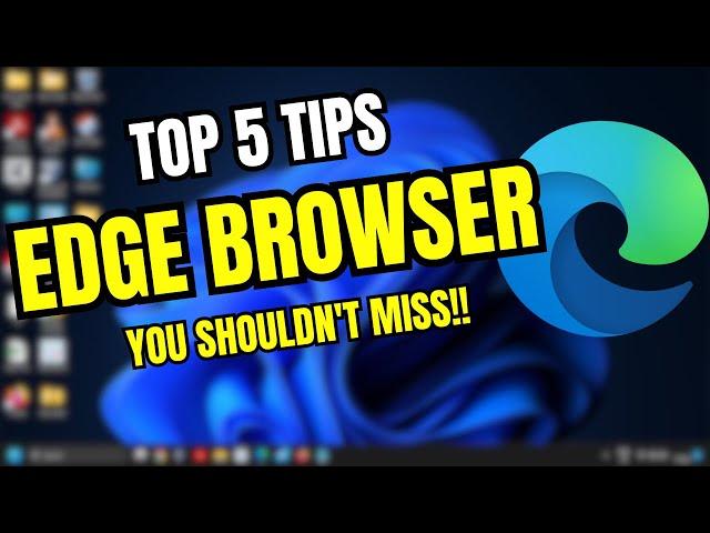 Top 5 Microsoft Edge Tips & Tricks You Should Know in 2024