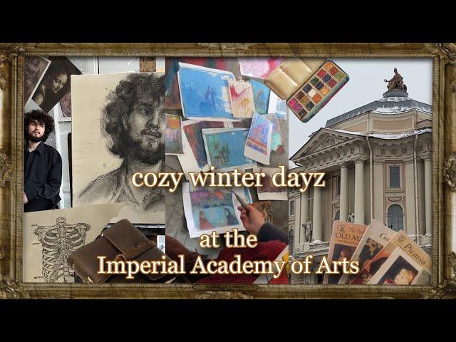 cozy winter days at the Imperial Academy of Arts/VLOG/ studying, making art, spending youth;)