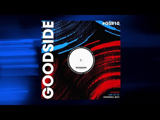 Youknow - Run It Up (Original Mix) [Goodside Records]