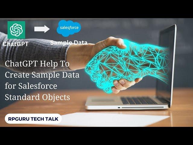 Effortlessly Generate Sample Data for Salesforce Standard Objects with ChatGPT's Help