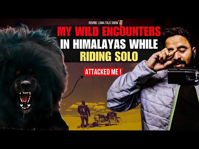 Staying in a Spy's Home, Encounter with Wild Himalayan Mastiff & Motorcycle Breakdown | RL Talkshow