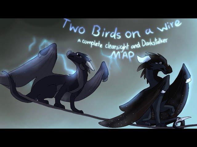 Two Birds on a Wire - Complete Clearsight and Darkstalker MAP