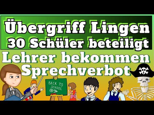 Übergriff Lingen 30 Schüler beteiligt - Lehrer bekommen Sprechverbot von Polizei [ Meinungspirat ]