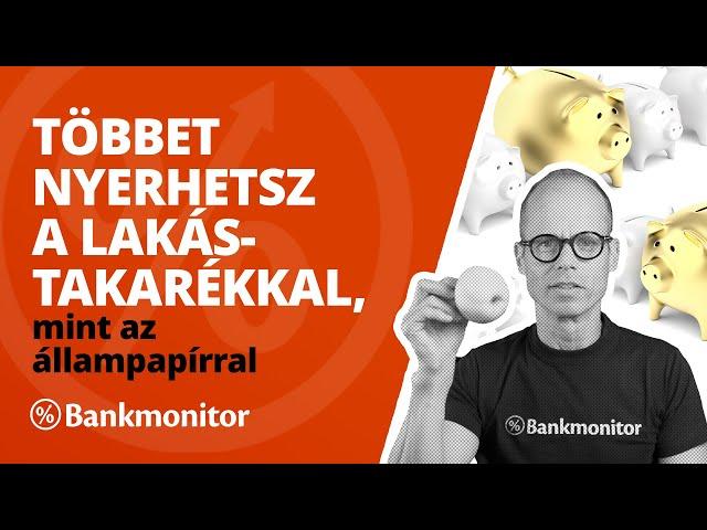 Többet nyerhetsz a lakástakarékkal, mint az állampapírral - bankmonitor.hu