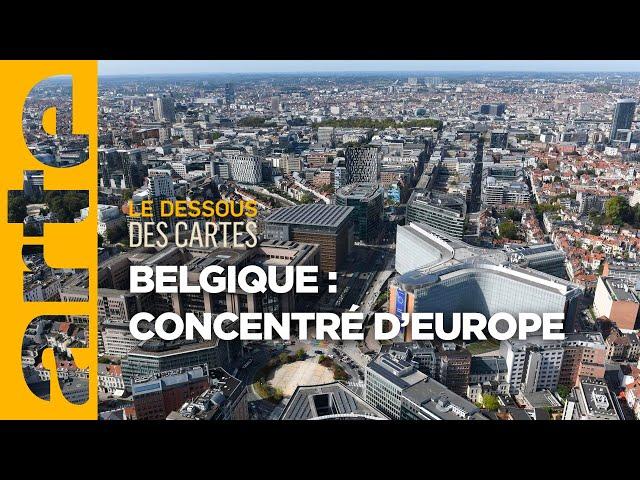 Belgique : concentré d'Europe | Le Dessous des Cartes | ARTE