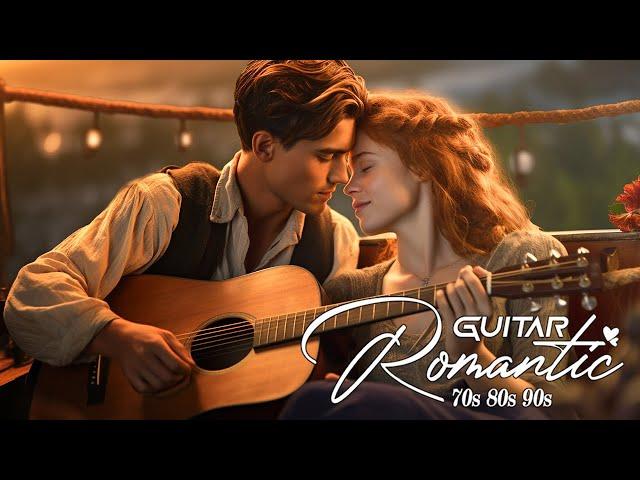 Top Relaxing Guitar Romantic Of All Time - Gentle Guitar Songs To Make You Feel Good