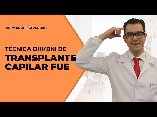 Técnica DHI/DNI de Transplante Capilar FUE