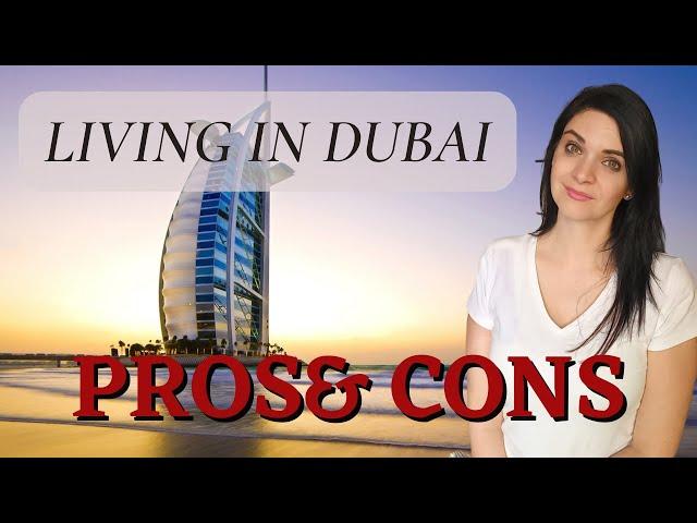 pros and cons - living in Dubai