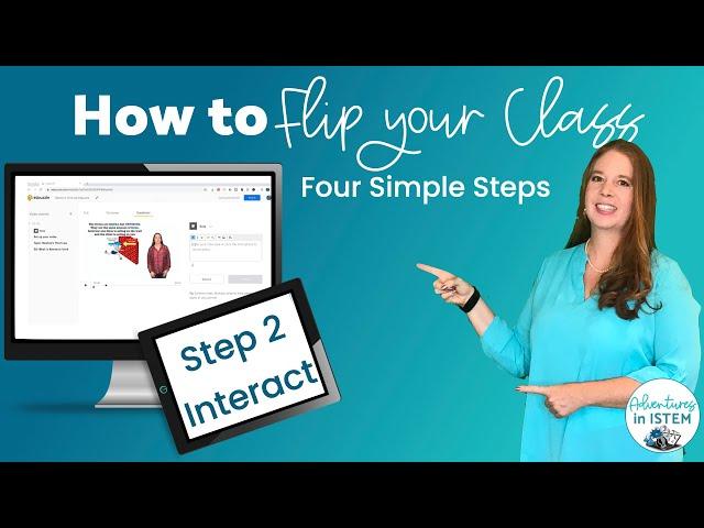 Flipped Classroom Tutorial: Interacting and Engaging with Videos