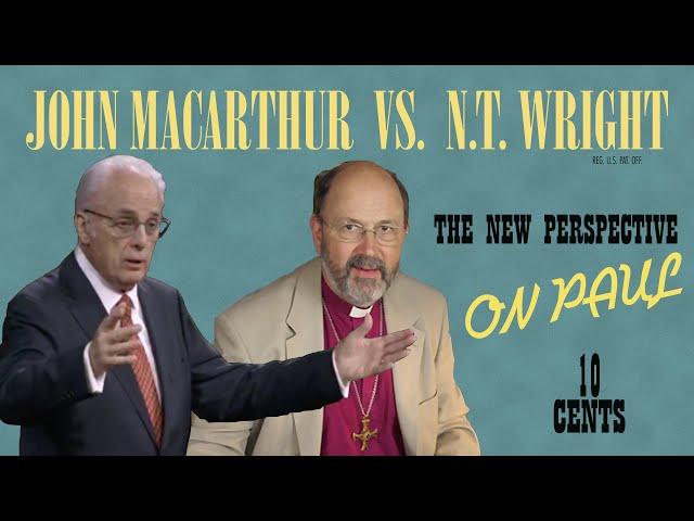 John MacArthur vs. N.T. Wright on Atonement