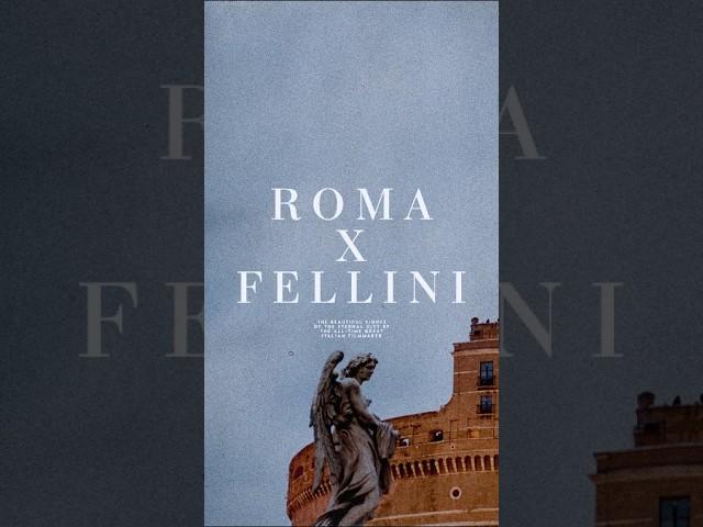 Rome In The Eyes Of Federico Fellini | #film #fellini #cinema #rome #italy