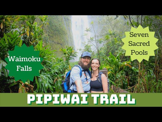 Pipiwai Trail & Seven Sacred Pools Maui Hike Guide