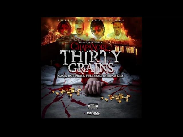 Chapanore - (thirty grains)official Audio  @Intence @HotFrassRadio @FullyBadMusic diss