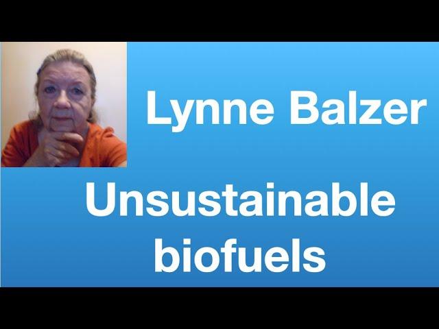 Lynne Balzer: Why Biofuels Are Not Sustainable | Tom Nelson Pod #286