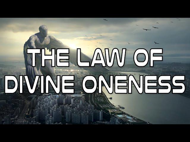 The Law of Divine Oneness