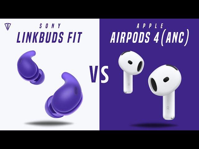 Sony LinkBuds Fit VS Apple AirPods 4 (ANC)