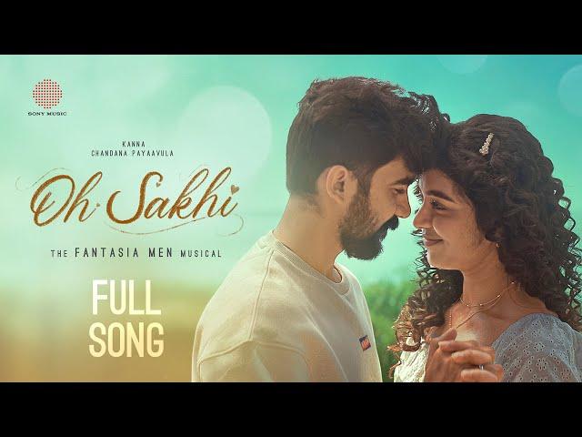 Oh Sakhi Music Video | The Fantasia Men | Chandana Payaavula | Kanna | Chandu Krrish | Krupa kumar