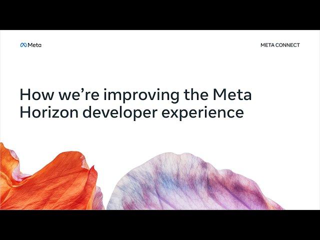 How We’re Improving the Meta Horizon Developer Experience