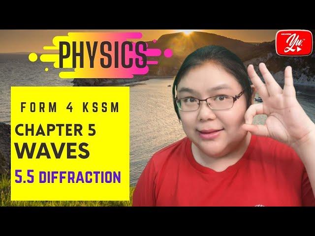 Physics Form 4 Lesson 5-5 Diffraction  of waves