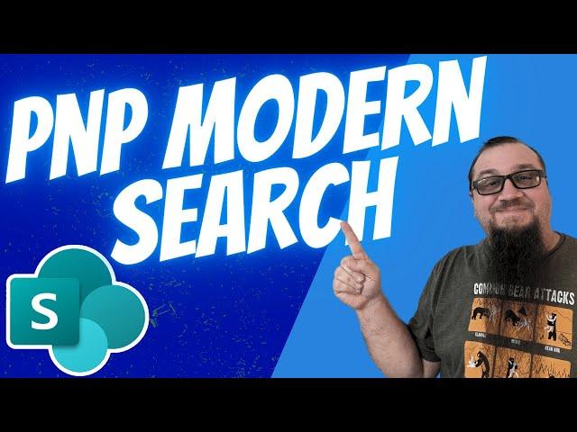 SharePoint PnP Modern Search - FULL Walkthrough Series