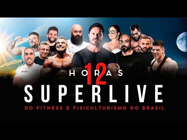 SUPER LIVE! 12H DE CONTEÚDO FITNESS E FISICULTURISMO DO BRASIL!