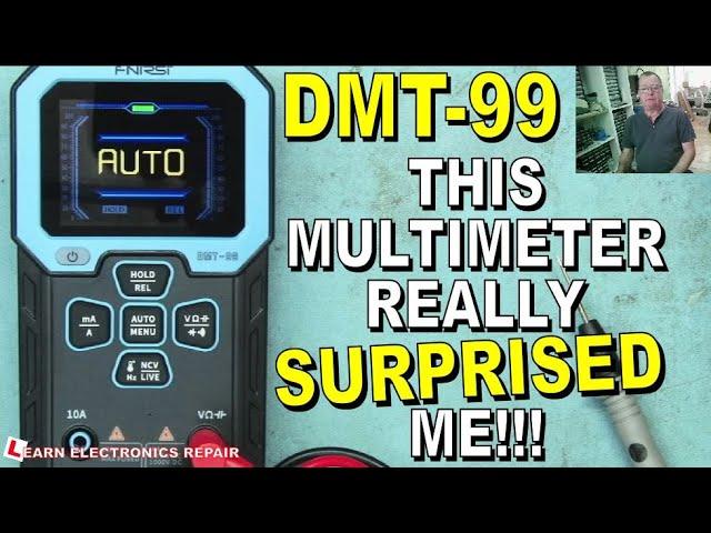 FNIRSI DMT-99 Multimeter Review - Not What I expected!